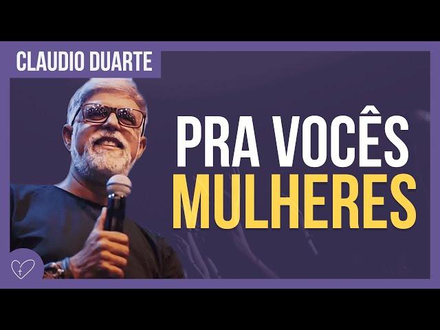 Cláudio Duarte - Pregação para mulheres