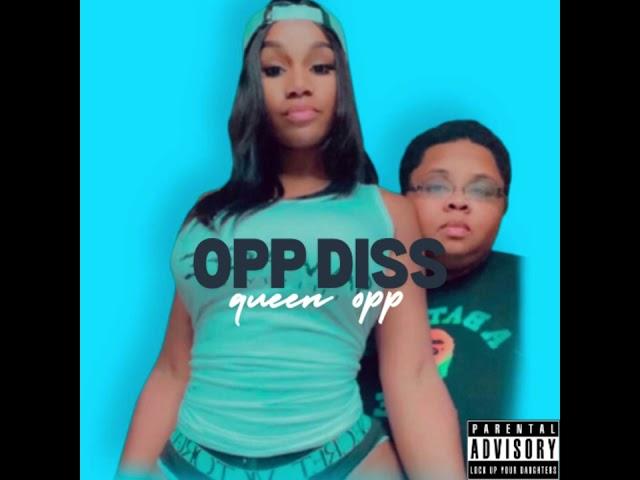 Queen Opp - Opp Diss ft. Chelly Chelle (Official Audio)