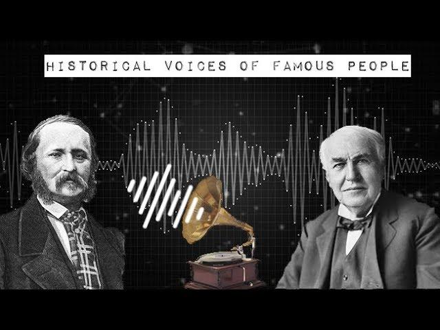 Historical Voices of Famous People