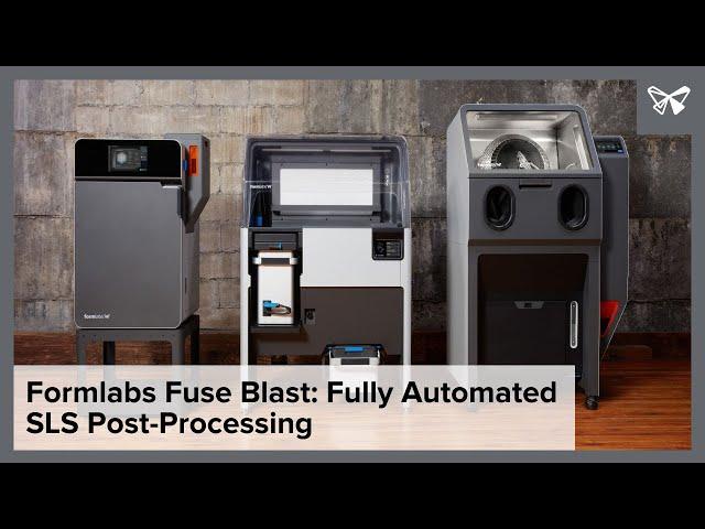 Formlabs Fuse Blast: Fully Automated SLS Post-Processing