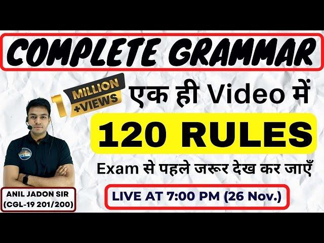 Complete Grammar 120 Rules एक ही Video में  I BY ANIL JADON | एक क्लास, सब खल्लास