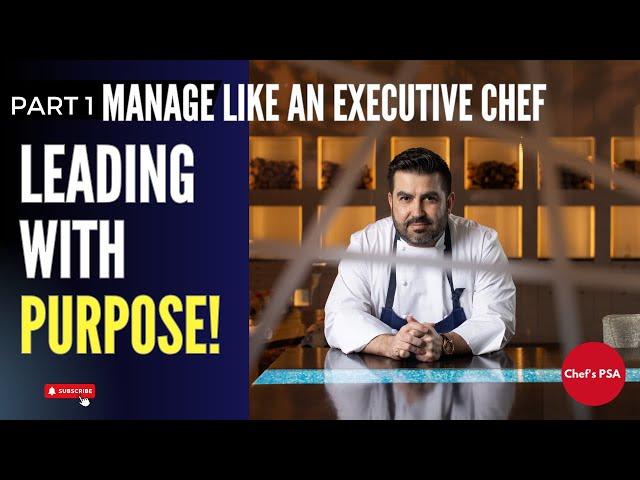 Manage Like a Chef: Leading with Purpose Ep1