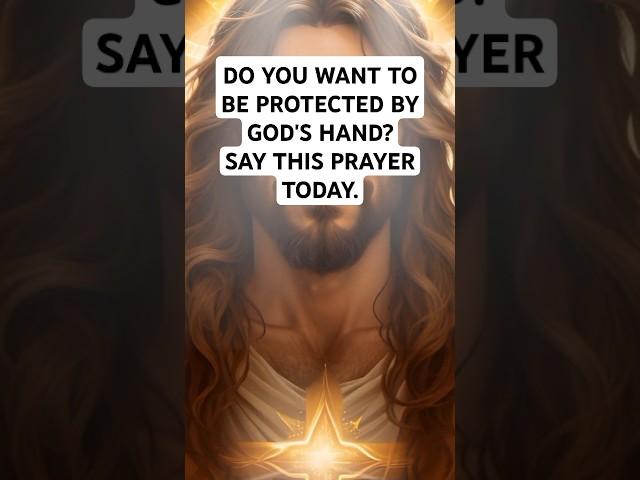 A Powerful Prayer for God’s Protection and Strength Today