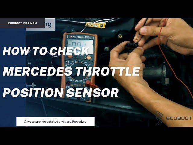 How to check Mercedes throttle position sensor and accelerator pedal position sensor