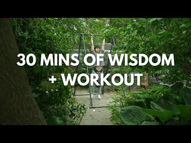 relax your mind with 30 minutes of wisdom + workout.