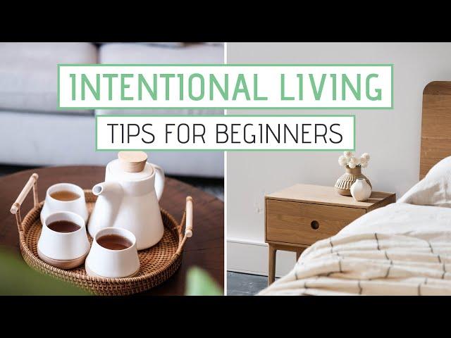 Intentional Living For Beginners - Living a Life You Love