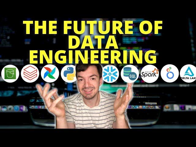 The Future Of Data Engineering | Trying To Predict Where Data Engineering Is Going in 2023