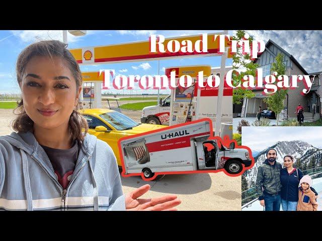 TORONTO TO CALGARY ROADTRIP | WE ARE MOVING #Dailyvlog