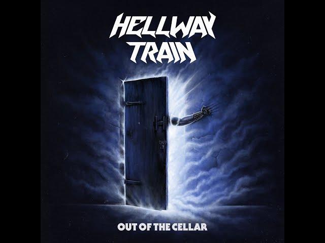 Hellway Train - Out of the Cellar [LYRIC VIDEO]