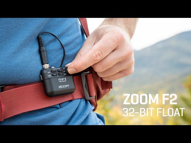 The Zoom F2 Field Recorder : 32-Bit Float Recording