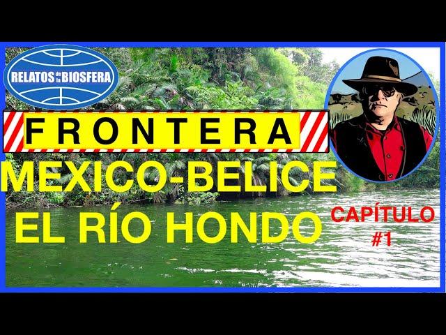 RIO HONDO, FRONTERA MEXICO BELICE