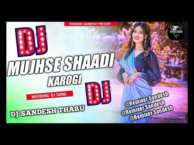 TIK TOK VIRAL HINDI SONG || MUJHSE SHAADI KAROGI || TIK TOK VIRAL BHOJPURI SONG || VIRAL THARU SONG