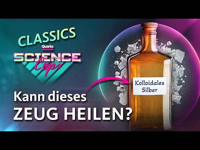 Silber TRINKEN fürs Immunsystem? Warum das VERARSCHE ist | Podcast #47 (01/23) | Quarks Science Cops