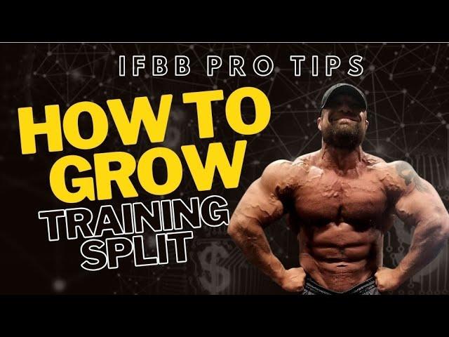 HOW TO GROW: Training Split — IFBB Pro Bodybuilder and Medical Doctor's System