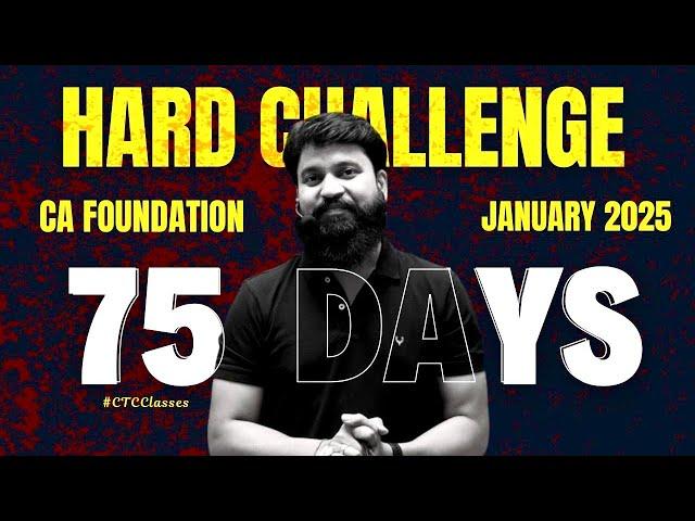 75 Days HARD Challenge  I Become Average to Topper I CA Foundation January 2025 Students