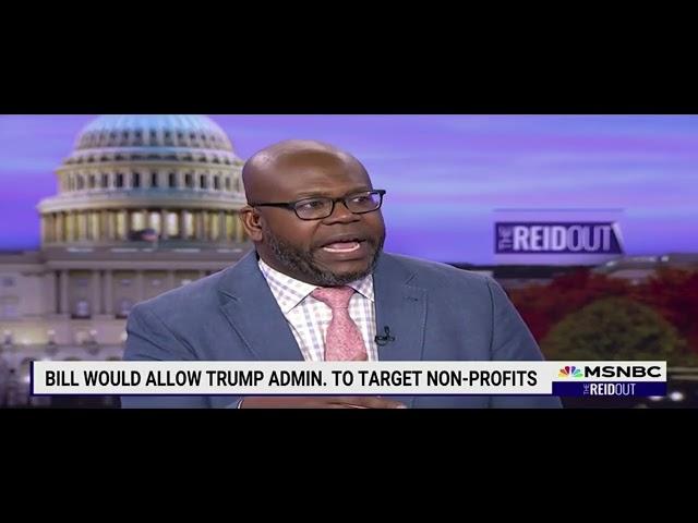 Dr. Jason Johnson Hosts: Bill Would Allow Trump to Target Non-Profits