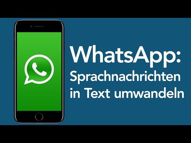 WhatsApp Tricks: Sprachnachrichten in Text umwandeln