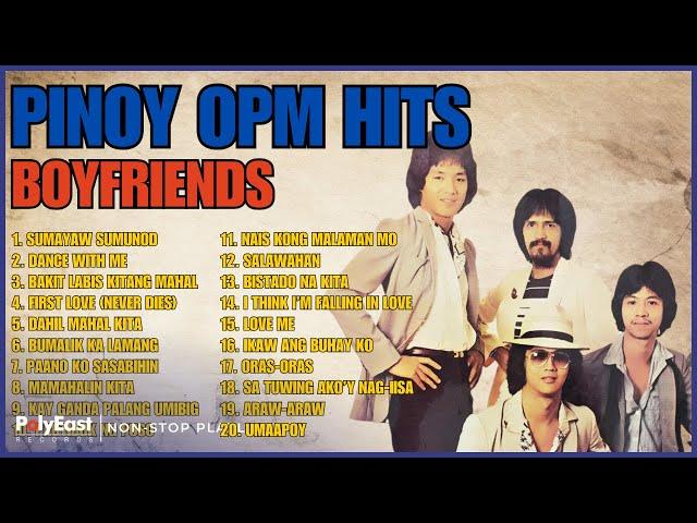 Pinoy OPM Hits: Boyfriends | Non-Stop Playlist