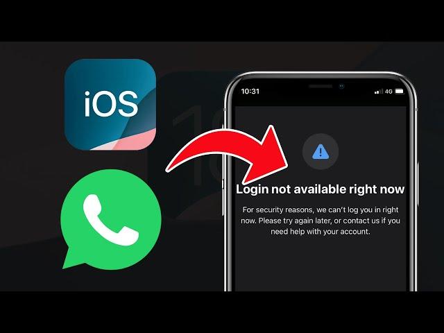 iPhone: Login Not Available Right Now For Security Reason in WhatsApp (2025)