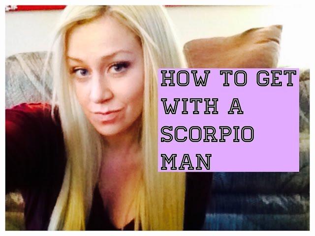 How To Get With a Scorpio Man