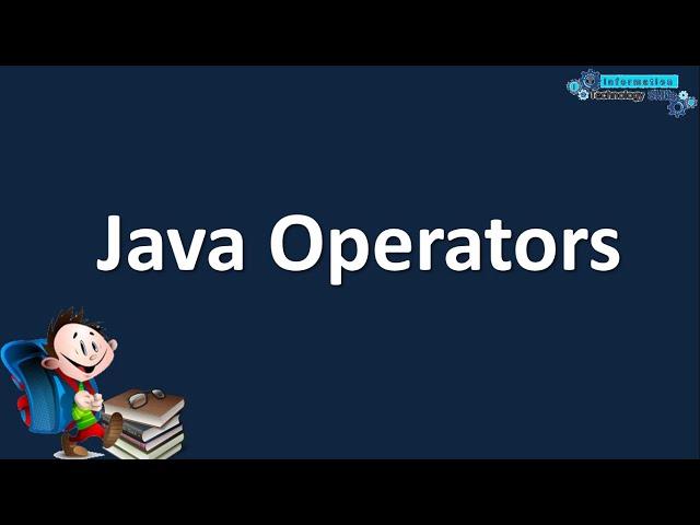 JAVA OPERATORS WITH EXAMPLES  | JAVA TUTORIAL FOR BEGINNERS