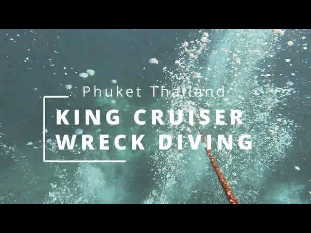 King Cruiser Wreck Dive