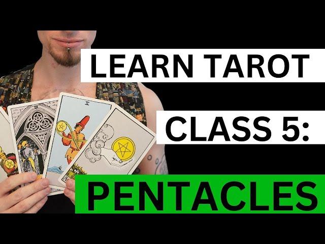 Online Tarot Course: Class 5 - The Suit of Pentacles