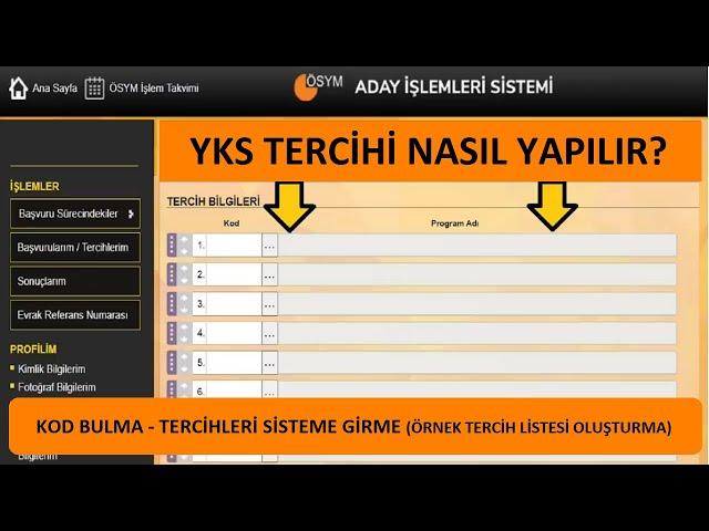 YKS TERCİHİ NASIL YAPILIR? (GÖRÜNTÜLÜ ANLATIM) : BÖLÜM KODU BULMA- TERCİHLERİ SİSTEME GİRME