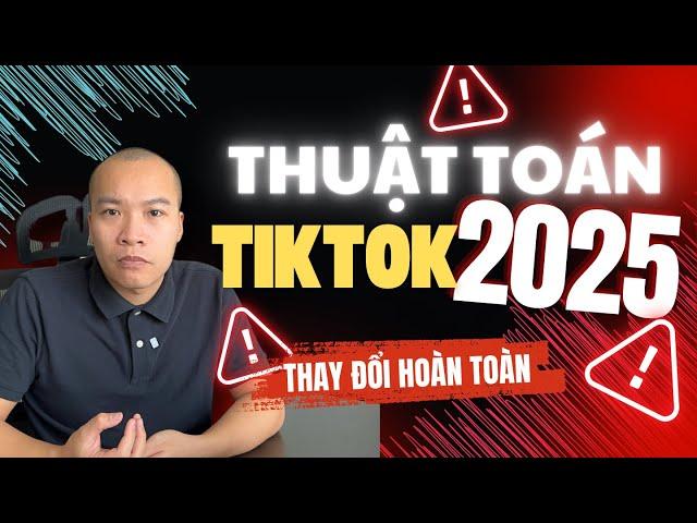 4 THUẬT TOÁN TIKTOK 2025 MỚI CẬP NHẬT NHẤT ĐỊNH BẠN PHẢI BIẾT | Người Bình Thường Truyền Thông