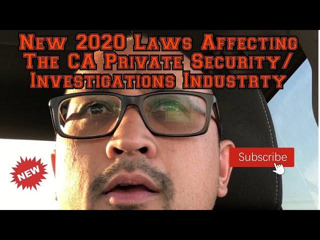 New 2020 Laws Affecting the Private Security/Investigations Industry