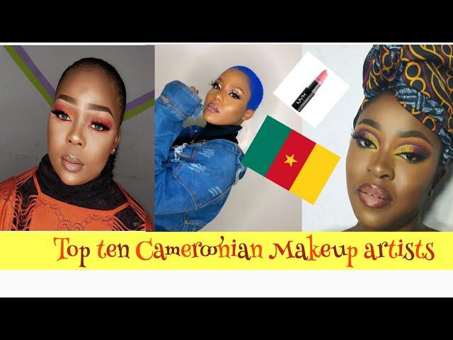 Top Ten Cameroonian Makeup Artist/ Makeup Artists in Cameroon