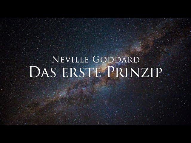 Das erste Prinzip - Neville Goddard (Hörbuch) mit entspannendem Naturfilm in 4K