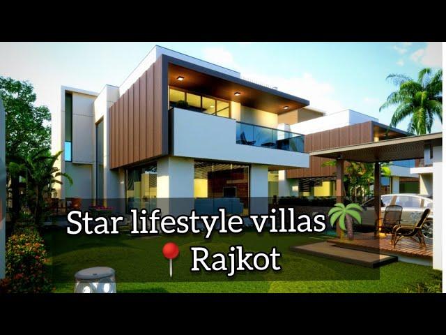 Star Lifestyle Rajkot | 3 & 4 BHK Villas & Villaments - By Parekh Estate Consultant