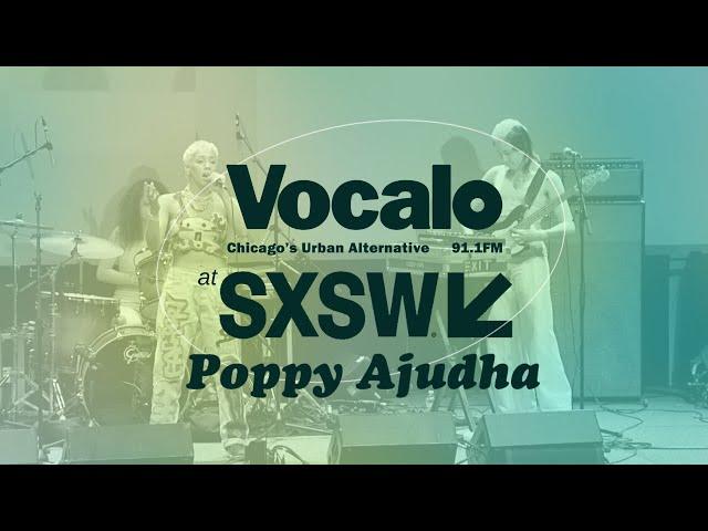 Vocalo X SXSW: Poppy Ajudha Performs "FALL TOGETHER" Live