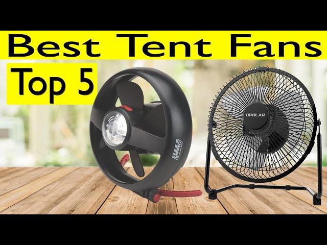 Top 5 Best Tent Fans 2020