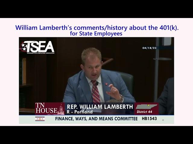 William Lamberth’s comments/history about the 401(k) for state employees