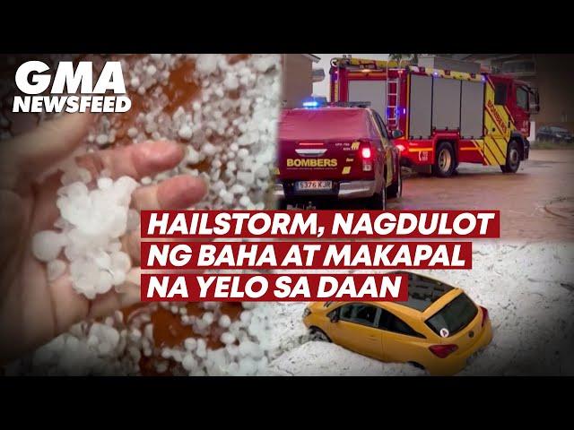 Hailstorm, nagdulot ng baha at makapal na yelo sa daan | GMA News Feed