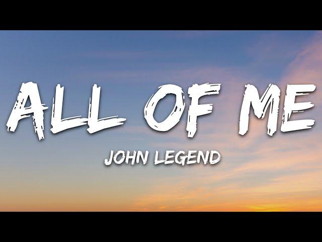 John Legend - All of Me (Lyrics)