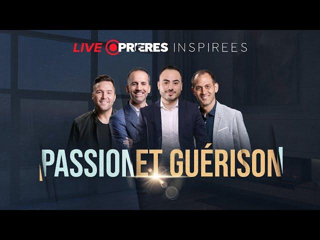 LIVE de Prières Inspirées — PASSION et GUÉRISON