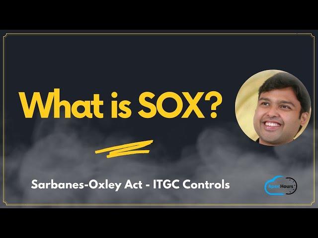 What is SOX (Sarbanes-Oxley Act) Compliance?