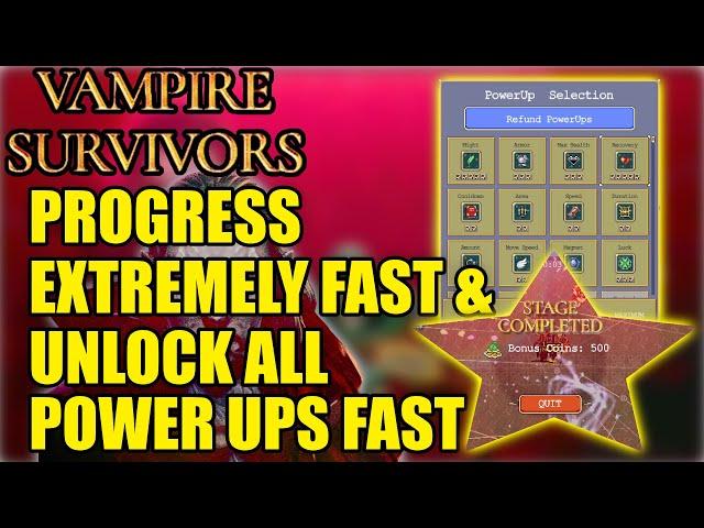 How To Progress EXTREMELY Fast & Unlock ALL Power Ups Very Early In Vampire Survivors