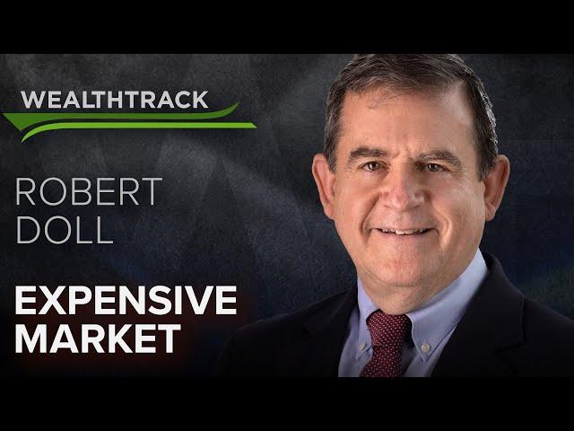 Investing in a “High Risk, Momentum-Driven Bull Market” With Veteran Strategist Bob Doll