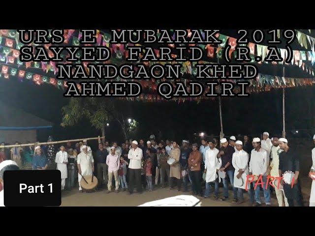 Urs E Mubarak 2019  | Sayyed Farid (R.A.) | Ahmed Qadiri | Nandgaon ,Khed, Kokan. Part 1