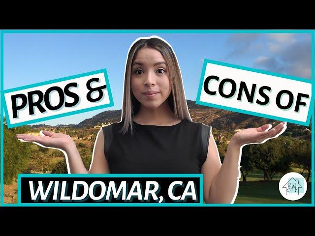 Pros and Cons of Wildomar, CA |  Moving to Wildomar, CA | Buying & Selling in Wildomar, CA