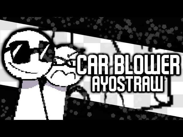 CAR BLOWER OST (Concept by justfnfmusic)