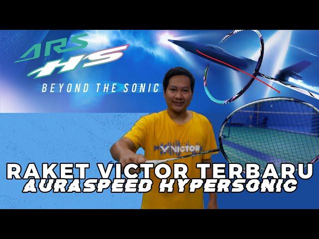 Review Raket Victor Terbaru Paling Recommended | AURASPEED HYPERSONIC