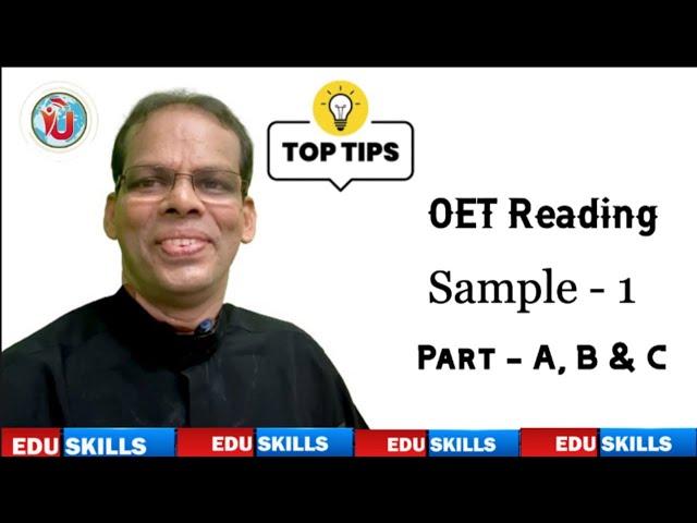 Edu Skills: OET Reading Sample - 1: Part A, Part B & Part C explained:OET made easy