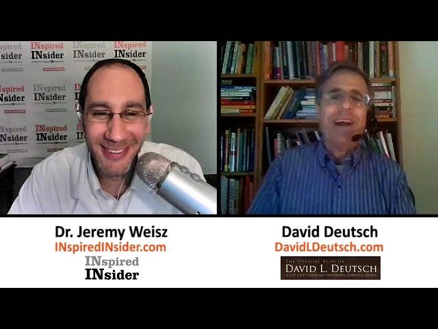 David Deutsch of DavidDeutsch on InspiredInsider with Dr. Jeremy Weisz