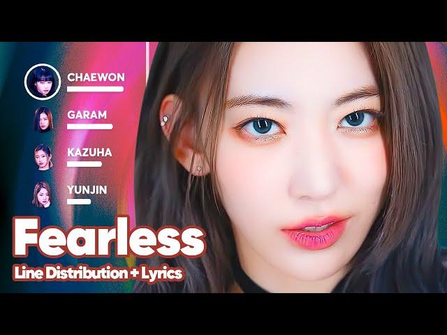 LE SSERAFIM - Fearless (Line Distribution + Lyrics Karaoke) PATREON REQUESTED