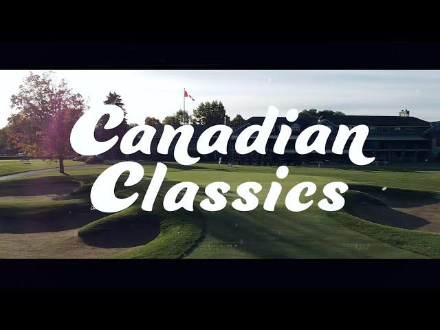 Canadian Classics (Season 1): Episode 8, "Royal Montreal (Blue)" - Host of the 2024 Presidents Cup